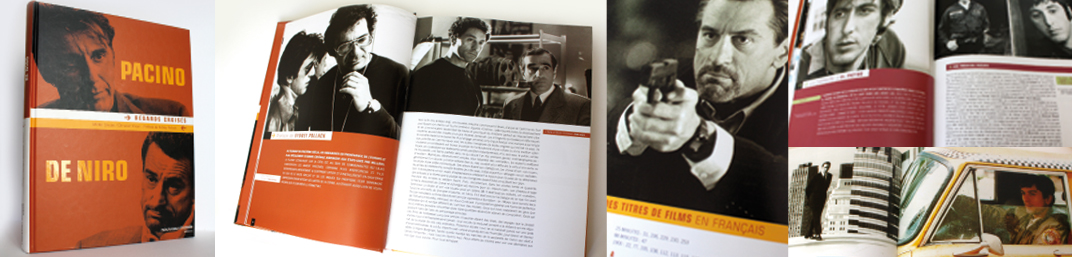 NOUVEAU MONDE ÉDITIONS // “Al Pacino, Robert de Niro, regards croisés”. 280 pages. Création, réalisation, choix iconographique.
